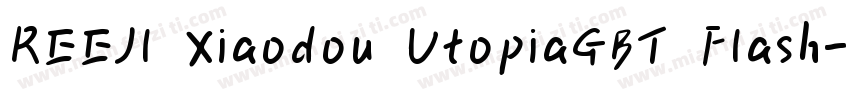 REEJl Xiaodou UtopiaGBT Flash字体转换
